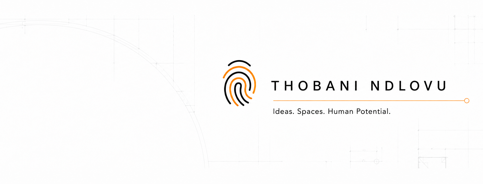 Thobani Ndlovu. Ideas. Spaces. Human Potential.